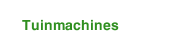 Tuinmachines